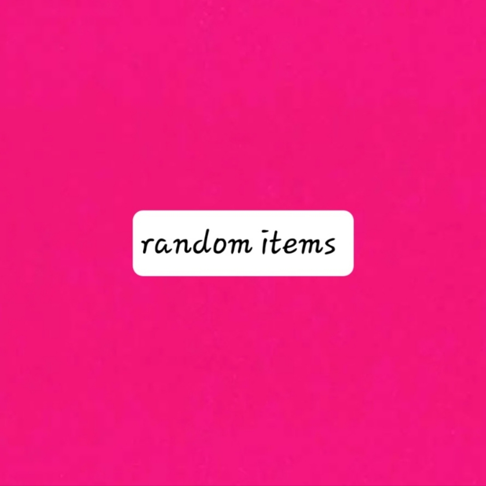 Random items listed below